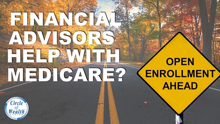 Financial Advisors Help with Medicare?